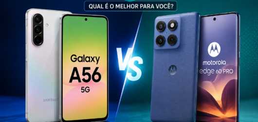 Samsung Galaxy A56 vs Motorola Edge 60 Pro: qual vale mais a pena?